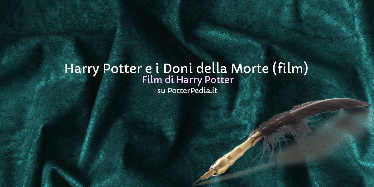 Harry Potter e i Doni della Morte (film) Revisione 0 su Harry Potter  Enciclopedia -  by HarryWeb.Net