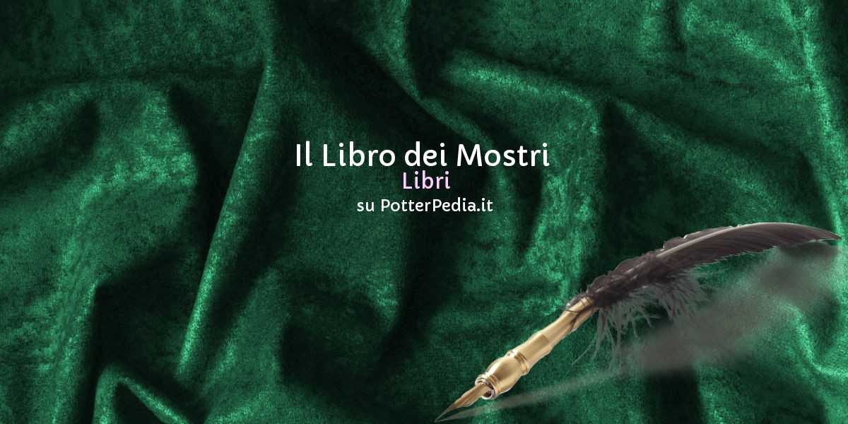 Il Libro dei Mostri su Harry Potter Enciclopedia 